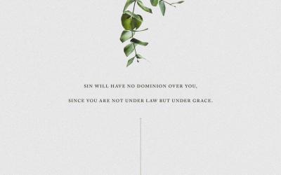From Slaves to Righteousness—Living in the Power of Grace