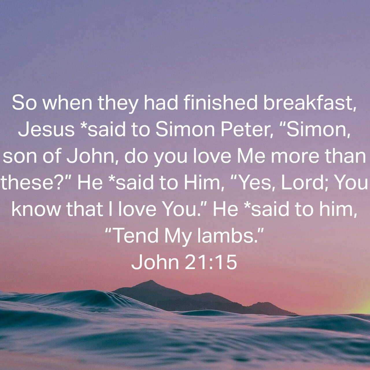 Question Jesus Asked[3]: Do you love Me more than these?”